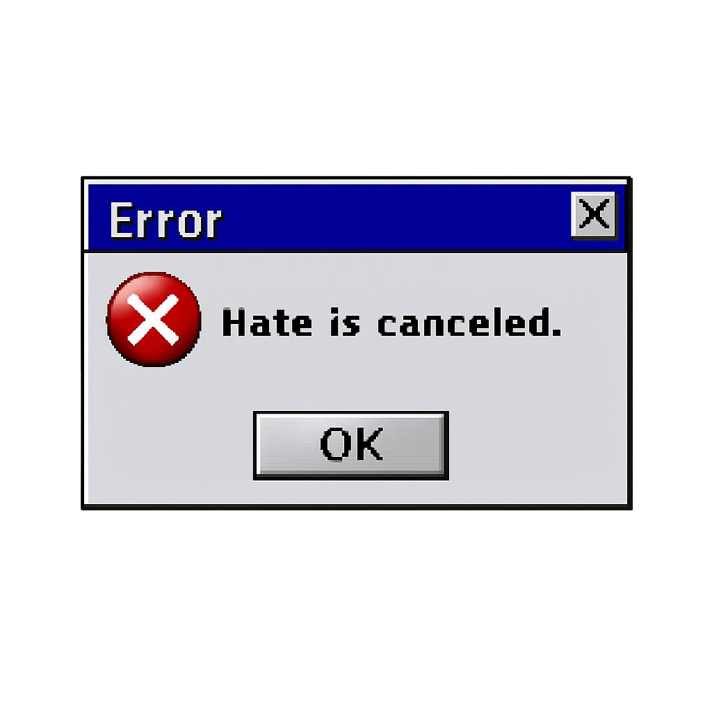 HATE IS CANCELED